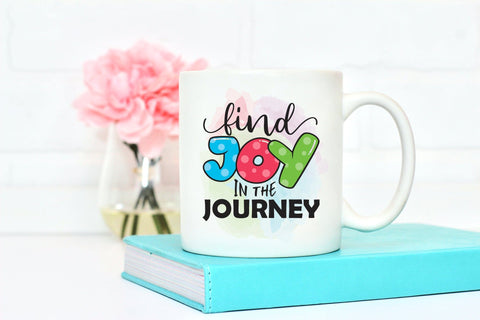 Find Joy in the Journey - Motivational Quote Sublimation Sublimation CraftLabSVG 