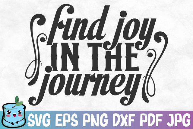 Find Joy In The Journey SVG MintyMarshmallows 