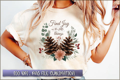 Find joy in the little things Sublimation Sublimation Shetara Begum 