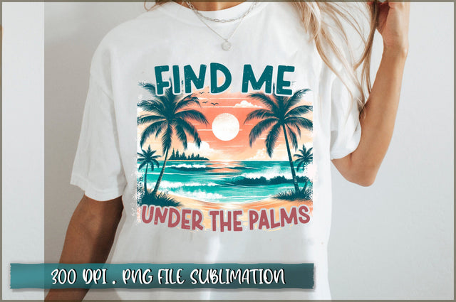 Find me under the palms Sublimation Sublimation Shetara Begum 