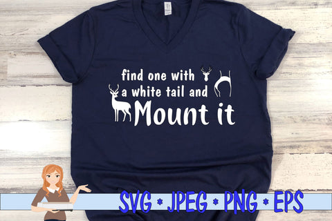 Find One With A White Tail and Mount It SVG Family Creations 