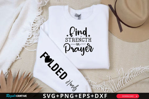 Find strength in prayer Sleeve SVG Design, Christian Sleeve SVG, Faith SVG Design, Jesus Sleeve SVG SVG Regulrcrative 