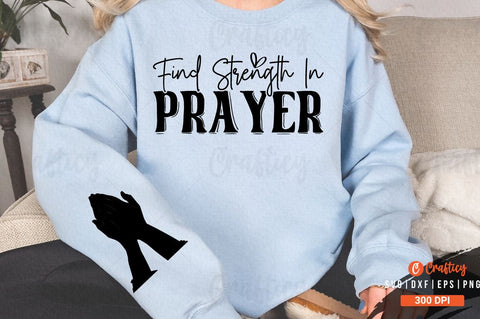 Find strength in prayer Sleeve SVG Design SVG Designangry 