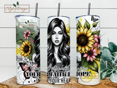 Find Strength in Your Faith, Hope in Your Heart 20 oz Skinny PNG Straight & Tapered Tumbler Wrap Design Sublimation iStyleDesign 