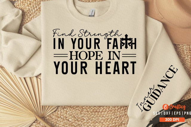 Find Strength in Your Faith Hope in Your Heart Sleeve Svg Design SVG Designangry 