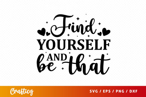 Find yourself and be that SVG Design SVG Designangry 