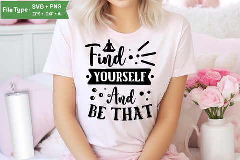 Find Yourself And Be That SVG Design,Yoga SVG Design SVGs,Quotes and Sayings,Food & Drink,On Sale, Print & Cut SVG DesignPlante 503 