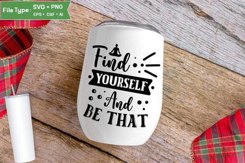 Find Yourself And Be That SVG Design,Yoga SVG Design SVGs,Quotes and Sayings,Food & Drink,On Sale, Print & Cut SVG DesignPlante 503 