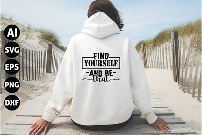 Find Yourself and Be That Svg, Inspirational Quotes Svg SVG shah alam 