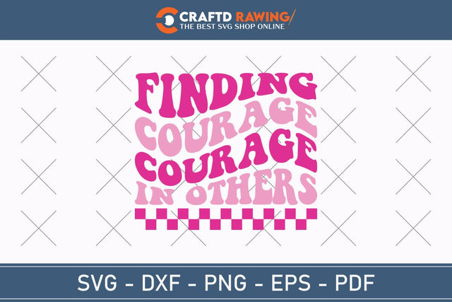 Finding Courage In Others Breast Cancer SVG, Pink Awareness Ribbon Svg, Heal Cancer Svg, Cancer Awareness Svg, Fight Cancer Svg, Cancer, Svg Files For Cricut SVG Debashish Barman 
