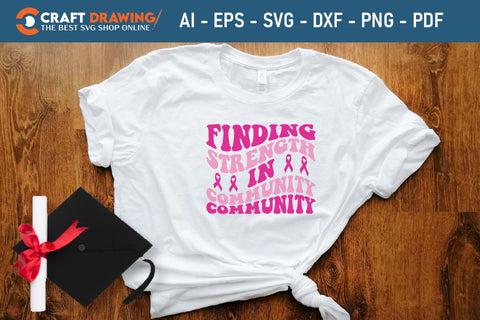 Finding Strength In Community Breast Cancer SVG, Pink Awareness Ribbon Svg, Heal Cancer Svg, Cancer Awareness Svg, Fight Cancer Svg, Cancer, Svg Files For Cricut SVG Debashish Barman 
