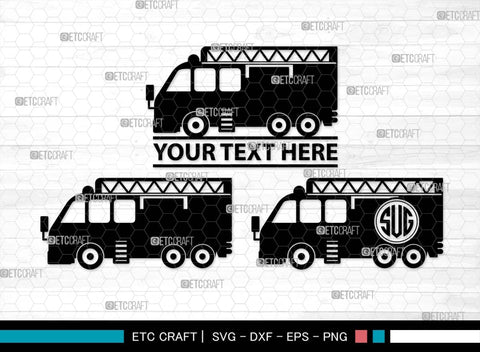 Fire Truck Monogram, Fire Truck Silhouette, Fire Truck SVG, Truck Svg, Fire Engine Svg, Rescue Truck Svg, Emergency Vehicle Svg, Fire Department Svg, SB00572 SVG ETC Craft 