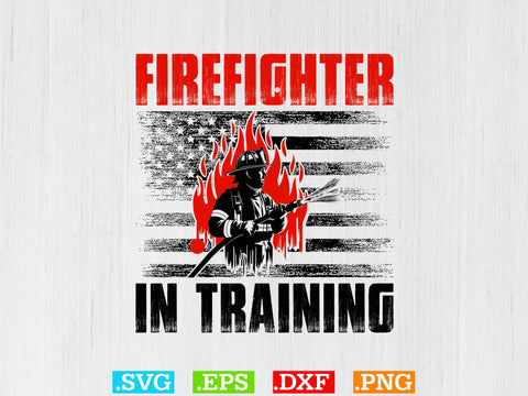 Firefighter in Training Shirt SVG Creativeart88 