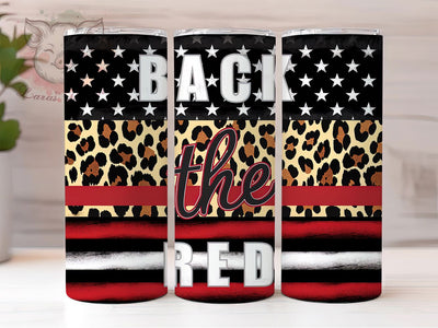 Firefighter Patriotic Back The Red Tumbler, Back The Red Tumbler, Patriotic Tumbler, USA Tumbler, Hero Tumbler, 20oz Sublimation Wrap, First Responder Tumbler Sublimation Lara' s Designs 
