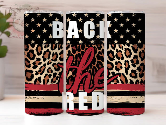 Firefighter Patriotic Back The Red Tumbler, Back The Red Tumbler, Patriotic Tumbler, USA Tumbler, Hero Tumbler, 20oz Sublimation Wrap, First Responder Tumbler Sublimation Lara' s Designs 