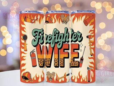 Firefighter Wife Appreciation Tumbler, First Responder Wife Tumbler, Hero Husband Present, Fire Department Wife Wrap, Fire Wife Appreciation, Custom Firefighter Drinkware, EMS Spouse Sublimation Sublimation SvggirlplusArt 