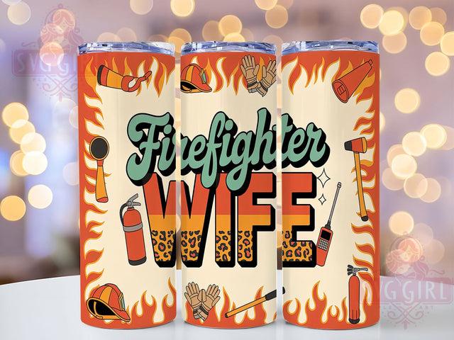 Firefighter Wife Appreciation Tumbler, First Responder Wife Tumbler, Hero Husband Present, Fire Department Wife Wrap, Fire Wife Appreciation, Custom Firefighter Drinkware, EMS Spouse Sublimation Sublimation SvggirlplusArt 