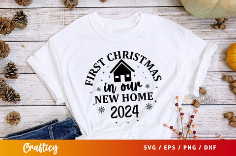 First Christmas In Our New Home 2024 svg Design SVG Designangry 