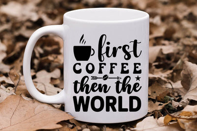 First Coffee Then The World SVG Angelina750 