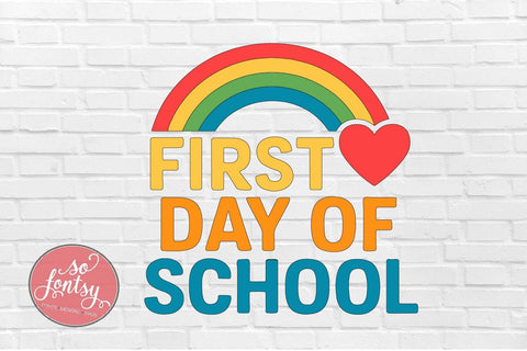 First Day of School - Back to School SVG PNG DXF EPS SVG So Fontsy VIP Design Shop 
