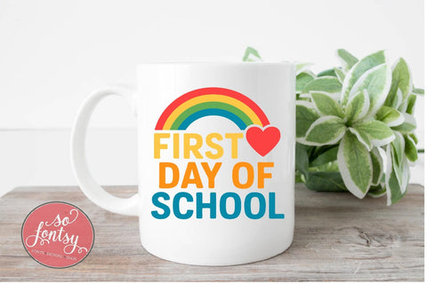 First Day of School - Back to School SVG PNG DXF EPS SVG So Fontsy VIP Design Shop 
