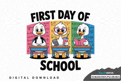 First day of school ducklings sublimation png design Sublimation Regulrcrative 