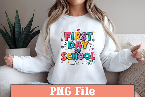First Day of School PNG Design Sublimation Craftlabsvg24 