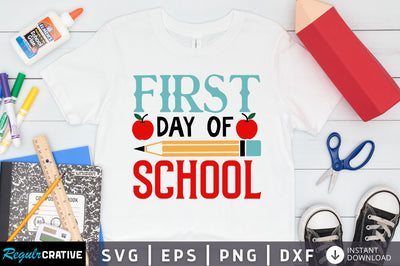 First day of school Svg Design SVG Regulrcrative 