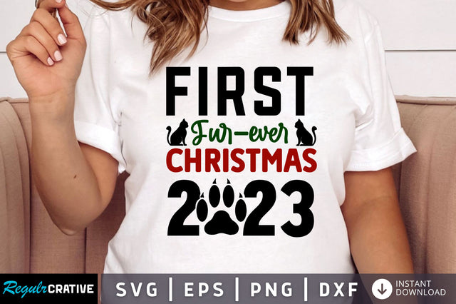 first fur-ever christmas 2023 SVG Design SVG Regulrcrative 