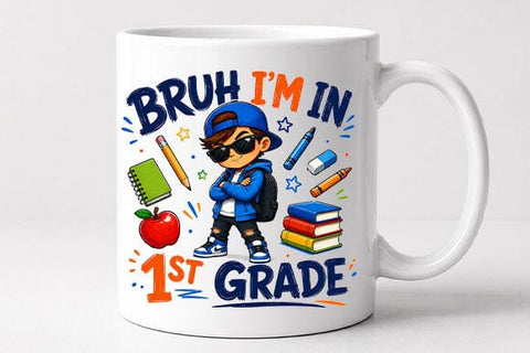 First Grade PNG – Bruh I'm In 1st Grade Back to School Digital Download SVG BillahCrafts 
