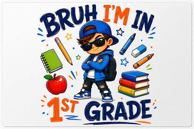 First Grade PNG – Bruh I'm In 1st Grade Back to School Digital Download SVG BillahCrafts 