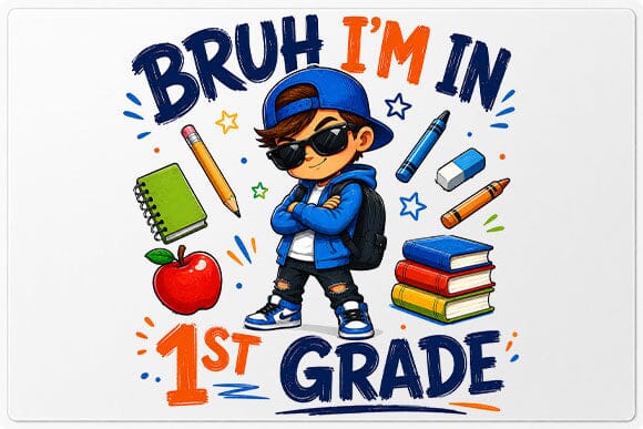 First Grade PNG – Bruh I'm In 1st Grade Back to School Digital Download SVG BillahCrafts 