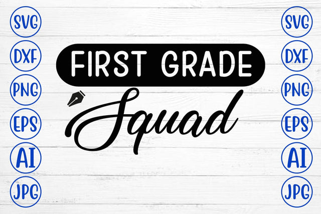 First Grade Squad SVG SVG Syaman 