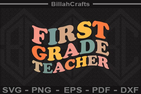 First Grade Teacher SVG BillahCrafts 