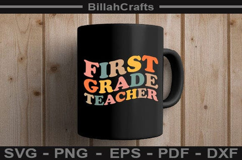 First Grade Teacher SVG BillahCrafts 