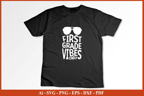 First Grade Vibes - 1st Grade Team Retro 1st Day of School T-Shirt SVG PNG SVG SVG Print File 