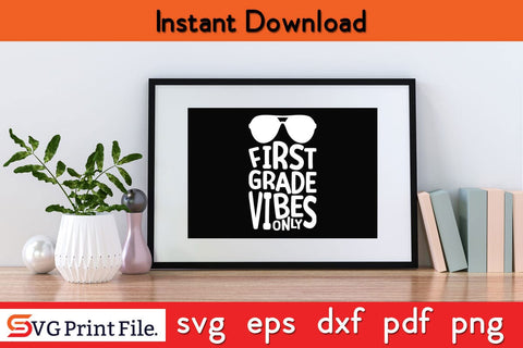 First Grade Vibes - 1st Grade Team Retro 1st Day of School T-Shirt SVG PNG SVG SVG Print File 