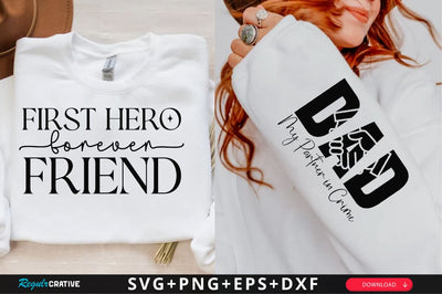 First hero forever friend Sleeve SVG Design, Dad Quotes Sleeve SVG, Father's Day Sleeve T shirt Design, Dad SVG Design SVG Regulrcrative 