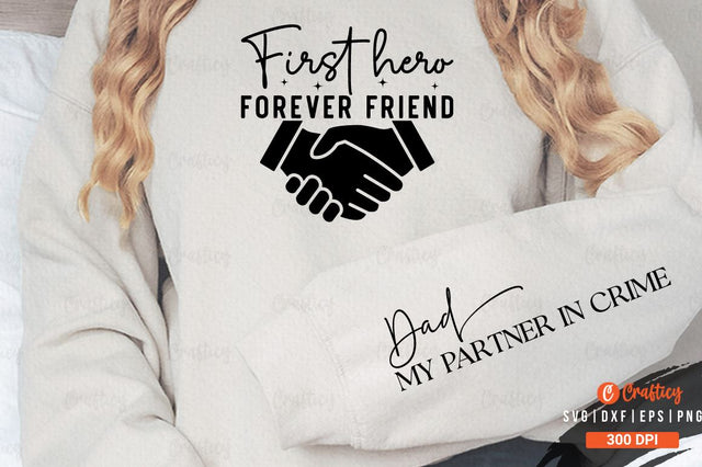 First hero forever friend Sleeve SVG Design SVG Designangry 