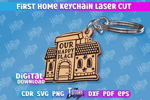 First Home Keychain Laser Cut Bundle | Happy Place | Housewarming Gift | CNC File SVG The T Store Design 