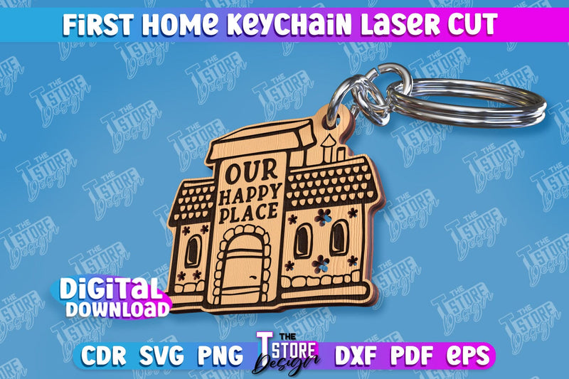 First Home Keychain Laser Cut | Happy Place | Housewarming Gift | CNC File SVG The T Store Design 