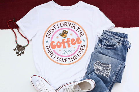 First i drink the coffee then i save the lives-01 SVG Angelina750 