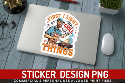 First i light the fire sticker Design Sublimation Regulrcrative 