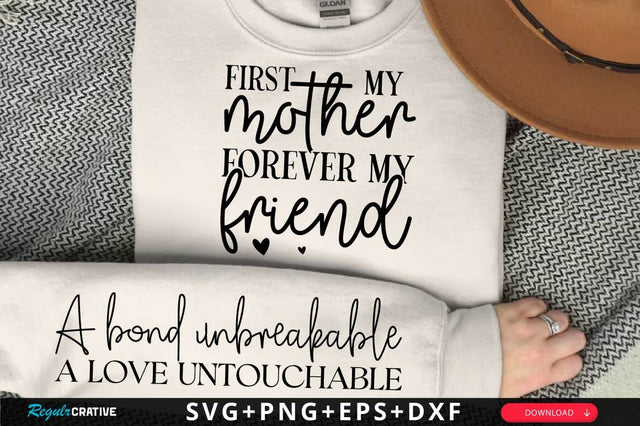 First My Mother, Forever Sleeve SVG Design SVG Regulrcrative 