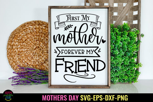 First My Mother I Mothers Day SVG I Mother's Day Card SVG SVG Happy Printables Club 
