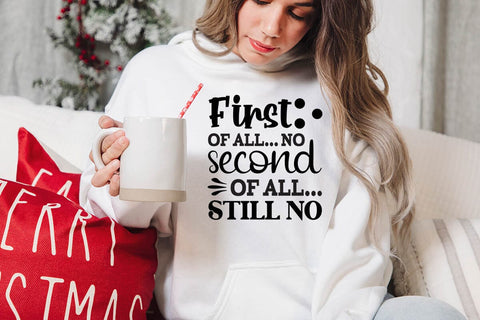First of All No Second of All Still No SVG Angelina750 