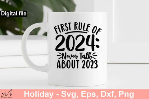 First rule of 2024 never talk about 2023 svg, New year t shirt svg, Rule of 2024, New year svg, Happy new year, New year cricut SVG Isabella Machell 