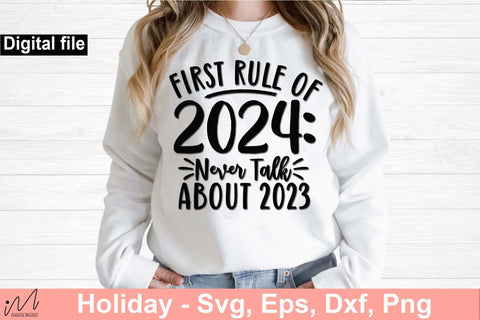 First rule of 2024 never talk about 2023 svg, New year t shirt svg, Rule of 2024, New year svg, Happy new year, New year cricut SVG Isabella Machell 