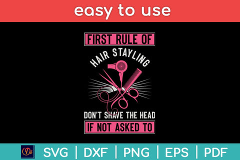 First Rule Of Hair Styling Hairdresser Stylist Svg Design SVG artprintfile 