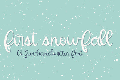 First Snowfall, a cute handwritten font, cursive script Font Designing Digitals 